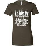 WOMEN'S T-SHIRT - LIBERTY QUOTE: White graphic over colors.