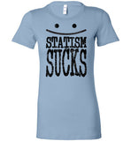 WOMEN'S T-SHIRT - "STATISM SUCKS": Grunge black graphic. - ExpressLiberty.com - Products for Libertarians, Conservatives, Patriots, and Objectivists.
