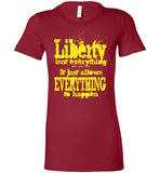 WOMEN'S T-SHIRT - LIBERTY QUOTE: Yellow graphic over colors.