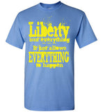 MEN'S T-SHIRT - LIBERTY QUOTE: Yellow graphic over colors.