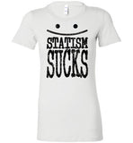WOMEN'S T-SHIRT - "STATISM SUCKS": Grunge black graphic.