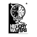 POSTER: "History Matters" with History Atlas graphic in vertical B&W ying-yang style. - ExpressLiberty.com - Products for Libertarians, Conservatives, Patriots, and Objectivists.