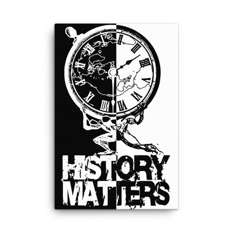 CANVAS PRINT: "History Matters" with History Atlas graphic in B&W vertical ying-yang style. - ExpressLiberty.com - Products for Libertarians, Conservatives, Patriots, and Objectivists.